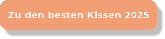 Zu den besten Kissen 2025