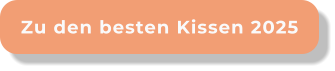 Zu den besten Kissen 2025