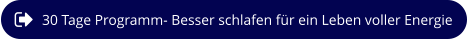 30 Tage Programm- Besser schlafen für ein Leben voller Energie