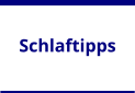 Schlaftipps